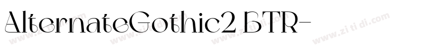 AlternateGothic2 BTR字体转换